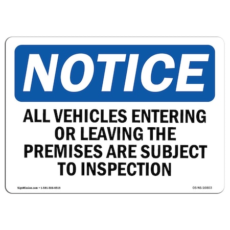 Signmission OSHA, 12" Width, Decal, 12" W, 18" L, Landscape, Vehicles Are Subject To Inspection Sign OS-NS-D-1218-L-16803